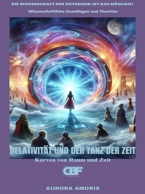 Title details for Relativität und der Tanz der Zeit by Aurora Amoris - Available